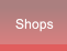 Shops Shops
